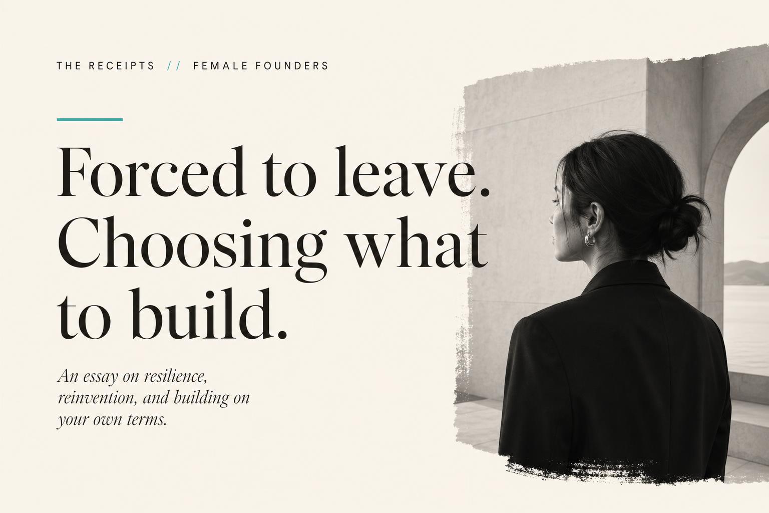 Forced to leave. Choosing what to build.